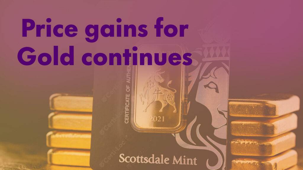 Price gains for gold continues